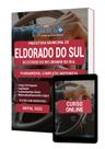 Apostila Prefeitura de Eldorado do Sul - RS - Fundamental Completo: Motorista - Editora Solução