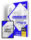 Apostila Prefeitura de Esmeraldas - MG 2024 - Pedagogo da Educação Básica - PDEB - Apostilas Opção