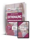 Apostila Prefeitura de Extrema - MG - Professor de Educação Infantil - Apostilas Opção Apostila Prefeitura de Extrema - MG - Professor de Educação Infantil - Apostilas Opção
