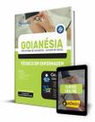 Apostila Prefeitura de Goianésia - GO - Técnico em Enfermagem