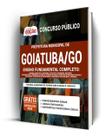Apostila Prefeitura de Goiatuba - GO - Ensino Fundamental Completo - Apostilas Opção