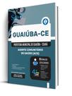 Apostila Prefeitura de Guaiúba-CE - Agente Comunitário de Saúde