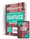 Apostila Prefeitura de Iguatu - CE - Atendente Apostila Prefeitura de Iguatu - CE - Atendente
