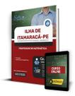 Apostila Prefeitura de Ilha de Itamaracá - PE - Professor de Matemática - Editora Solução
