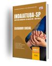 Apostila Prefeitura de Indaiatuba - SP - Cuidador Social