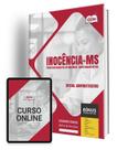 Apostila Prefeitura de Inocência - MS 2024 - Oficial Administrativo Apostila Prefeitura de Inocência - MS 2024 - Oficial Administrativo