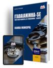 Apostila Prefeitura de Itabaianinha - SE 2024 - Guarda Municipal