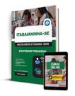 Apostila Prefeitura de Itabaianinha - SE 2024 - Professor Pedagogia - Editora Solução