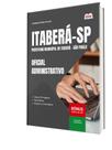 Apostila Prefeitura de Itaberá - SP - Oficial Administrativo