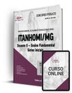 Apostila Prefeitura de Itanhomi - MG - Docente II - Ensino Fundamental - Séries Iniciais