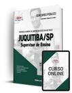 Apostila Prefeitura de Juquitiba - SP - Supervisor de Ensino Apostila Prefeitura de Juquitiba - SP - Supervisor de Ensino