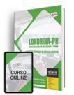 Apostila Prefeitura de Londrina - PR 2024 - Agente Condutor de Veículos Pesados - Serviço de Motorista de Veículos Pesados