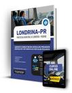 Apostila Prefeitura de Londrina - PR 2024 - Agente Condutor de Veículos Pesados - Serviço de Motorista de Veículos Pesados