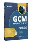 Apostila Prefeitura de Mairiporã - SP - Guarda Civil Municipal de 3ª Classe Apostila Prefeitura de Mairiporã - SP - Guarda Civil Municipal de 3ª Classe