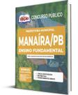 Apostila Prefeitura de Manaíra - PB - Ensino Fundamental