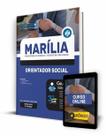 Apostila Prefeitura de Marília - SP - Orientador Social Apostila Prefeitura de Marília - SP - Orientador Social