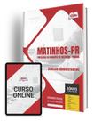 Apostila Prefeitura de Matinhos - PR 2024 - Auxiliar Administrativo