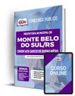Apostila Prefeitura de Monte Belo do Sul - RS - Comum aos Cargos de Ensino Médio - Apostilas Opção Apostila Prefeitura de Monte Belo do Sul - RS - Comum aos Cargos de Ensino Médio - Apostilas Opção