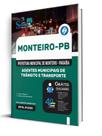 Apostila Prefeitura de Monteiro-PB - Agentes Municipais de Trânsito e Transporte Apostila Prefeitura de Monteiro-PB - Agentes Municipais de Trânsito e Transporte
