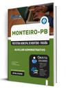 Apostila Prefeitura de Monteiro-PB - Auxiliar Administrativo