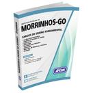 Apostila Prefeitura de Morrinhos-GO 2023 - Cargos de Ensino Fundamental