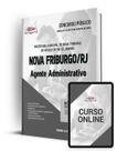 Apostila Prefeitura de Nova Friburgo - RJ - Agente Administrativo - Apostilas Opção