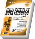 Apostila Prefeitura de Nova Friburgo - RJ - Agente Administrativo - CURSO OFICIAL