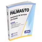 Apostila Prefeitura de Palmas (TO) 2024 - Assistente de Serviços em Saúde