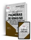 Apostila Prefeitura de Palmeiras de Goiás - GO - Ensino Fundamental Incompleto