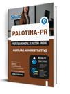 Apostila Prefeitura de Palotina-PR - Auxiliar Administrativo