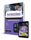 Apostila Prefeitura de Patrocínio - MG - Agente Administrativo