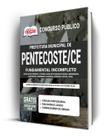 Apostila Prefeitura de Pentecoste - CE - Comum Fundamental Incompleto - Apostilas Opção Apostila Prefeitura de Pentecoste - CE - Comum Fundamental Incompleto - Apostilas Opção