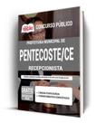 Apostila Prefeitura de Pentecoste - CE - Recepcionista