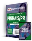 Apostila Prefeitura de Pinhais - PR - Pedagogo