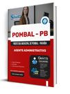 Apostila Prefeitura de Pombal - PB - Agente Administrativo Apostila Prefeitura de Pombal - PB - Agente Administrativo