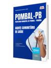Apostila Prefeitura de Pombal - PB - Agente Comunitário de Saúde Apostila Prefeitura de Pombal - PB - Agente Comunitário de Saúde
