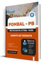 Apostila Prefeitura de Pombal - PB - Agente de Trânsito Apostila Prefeitura de Pombal - PB - Agente de Trânsito