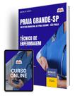 Apostila Prefeitura de Praia Grande - SP 2024 - Técnico de Enfermagem Apostila Prefeitura de Praia Grande - SP 2024 - Técnico de Enfermagem