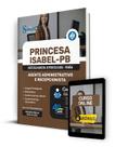 Apostila Prefeitura de Princesa Isabel - PB 2024 - Agente Administrativo e Recepcionista