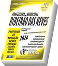 Apostila Prefeitura de Ribeirão das Neves - MG - Professor de Educação Básica - Educação Infantil - Séries Iniciais - CURSO OFICIAL