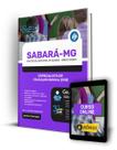 Apostila Prefeitura de Sabará - MG - Especialista de Educação Básica (EEB) - Editora Solução