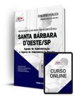 Apostila Prefeitura de Santa Bárbara D Oeste - SP - Agente de Administração e Agente de Administração Escolar - Apostilas Opção