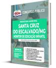 Apostila Prefeitura de Santa Cruz do Escalvado - MG - Monitor Educação Infantil - Apostilas Opção Apostila Prefeitura de Santa Cruz do Escalvado - MG - Monitor Educação Infantil - Apostilas Opção