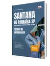 Apostila Prefeitura de Santana de Parnaíba - SP - Técnico de Enfermagem Apostila Prefeitura de Santana de Parnaíba - SP - Técnico de Enfermagem