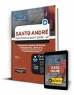Apostila Prefeitura de Santo André - SP - Comum aos Cargos de Ensino Fundamental Completo - Editora Solução