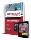 Apostila Prefeitura de Santo André - SP - Educador Social - Editora Solução