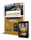 Apostila Prefeitura de Santo André - SP - Motorista - Editora Solução