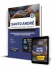 Apostila Prefeitura de Santo André - SP - Professor de Educação Infantil e Ensino Fundamental