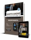 Apostila Prefeitura de Santo André - SP - Recepcionista