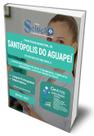 Apostila Prefeitura de Santópolis do Aguapeí - SP - Comum aos Cargos de Nível Fundamental Completo - Editora Solução